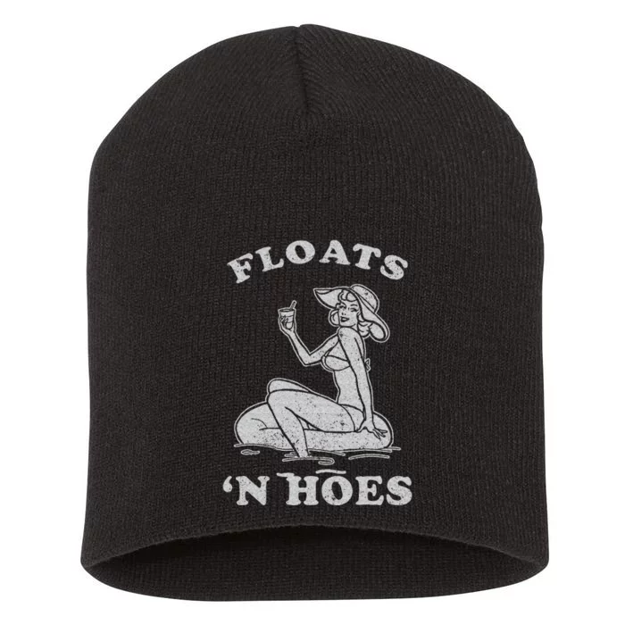 Floats And Hoes Funny Float Trip Tubing River Float Short Acrylic Beanie