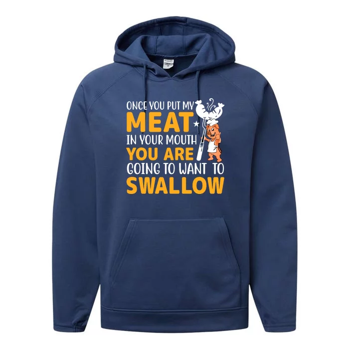 Funny Adult Humor Once You Put My Meat In Your Mouth Performance Fleece Hoodie