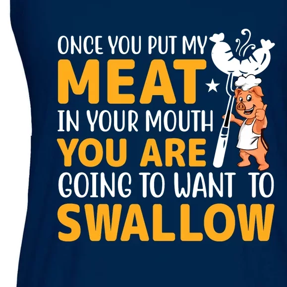 Funny Adult Humor Once You Put My Meat In Your Mouth Ladies Essential Flowy Tank