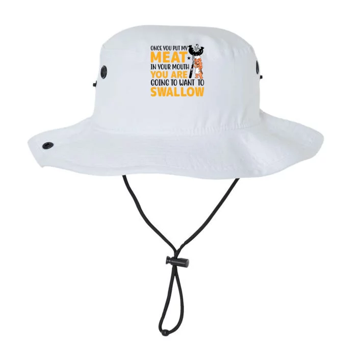 Funny Adult Humor Once You Put My Meat In Your Mouth Legacy Cool Fit Booney Bucket Hat