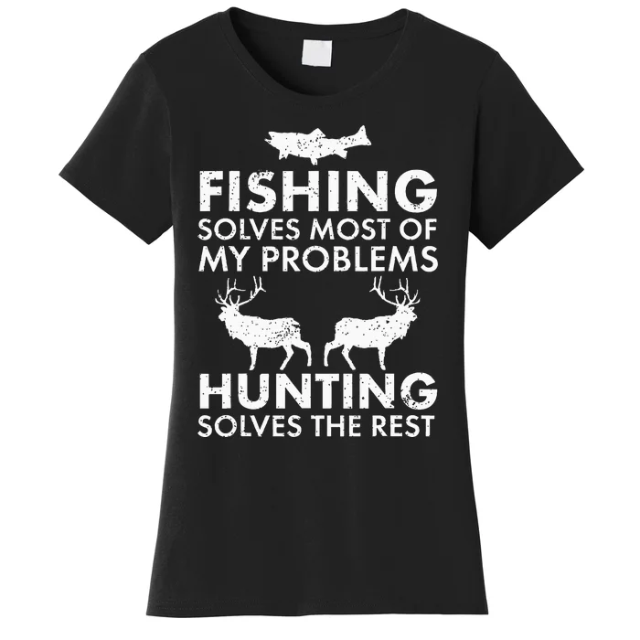 Fishing And Hunting Gift Christmas Humor Hunter Cool Women's T-Shirt