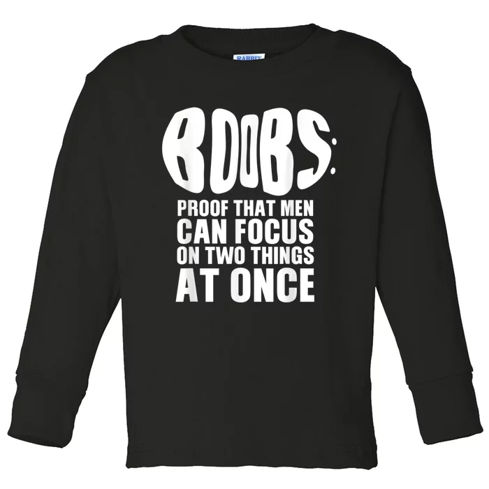 Funny Adult Humor Boobs Gift Cool Rude Naughty Boobies Gag Toddler Long Sleeve Shirt