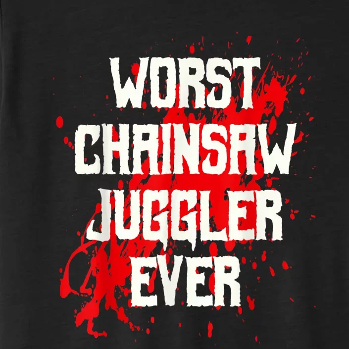 Funny Ampu Hand Arm Amputation Worst Chainsaw Juggler ChromaSoft Performance T-Shirt