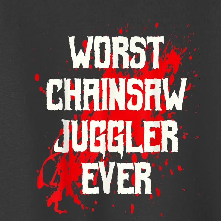 Funny Ampu Hand Arm Amputation Worst Chainsaw Juggler Toddler T-Shirt