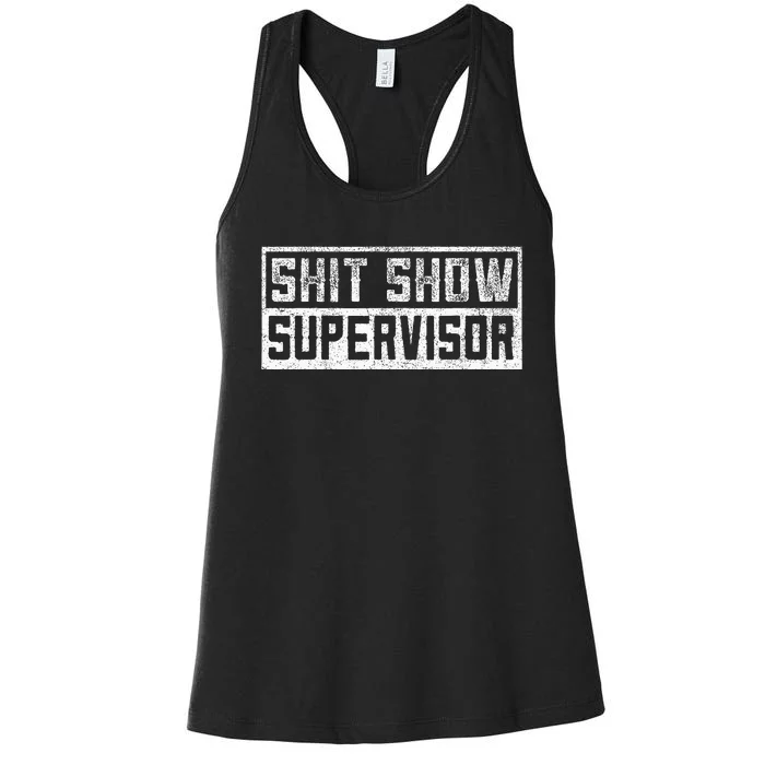 Funny Adult Humor Shit Show Supervisor Mom Women's Racerback Tank