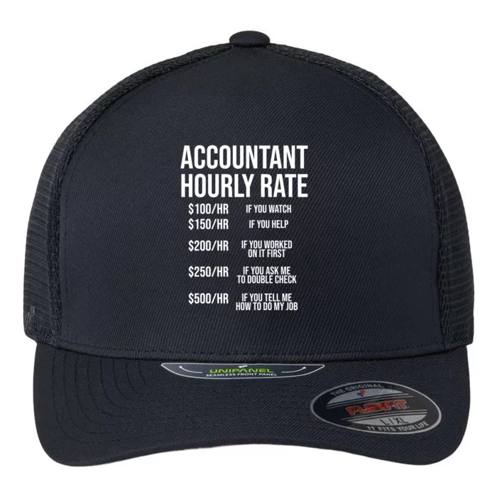 Funny Accountant Hourly Rate Accounting Cpa Humor Gift Flexfit Unipanel Trucker Cap