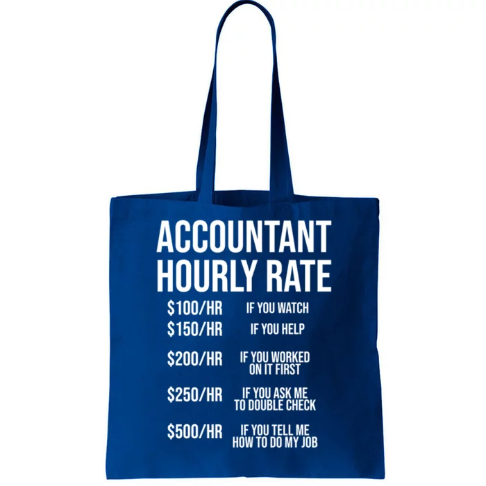 Funny Accountant Hourly Rate Accounting Cpa Humor Gift Tote Bag