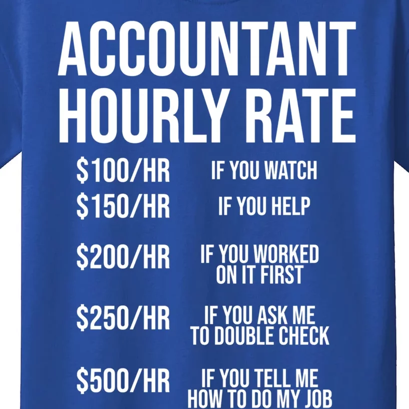 Funny Accountant Hourly Rate Accounting Cpa Humor Gift Kids T-Shirt