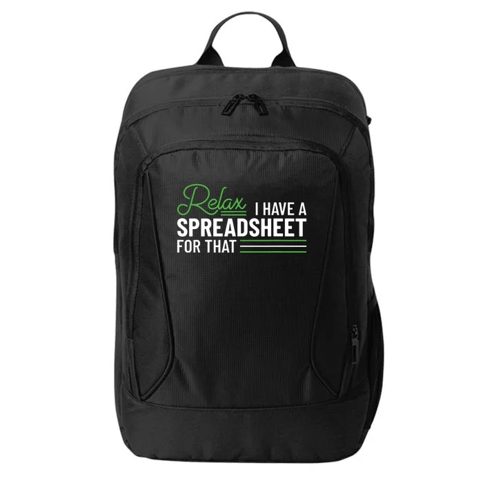 Funny Accountant I Have A Spreadsheet For That Accounting City Backpack