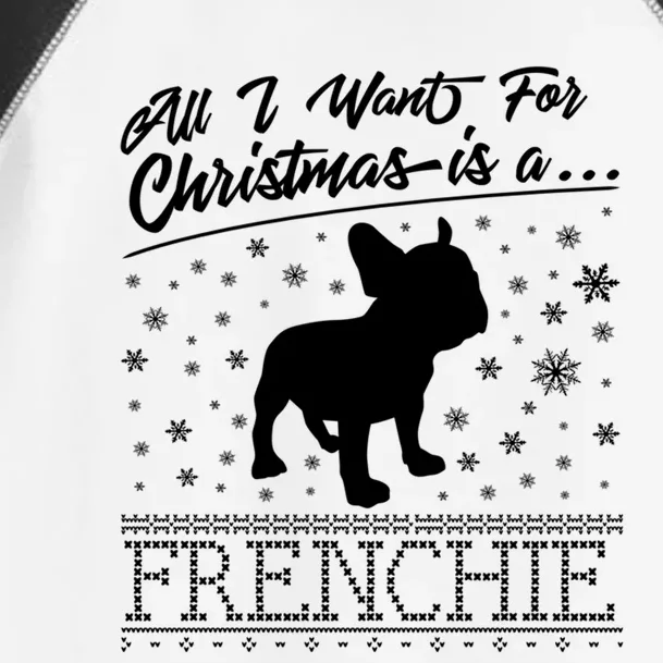 Frenchie All I Want For Christmas French Bulldog Gift Toddler Fine Jersey T-Shirt