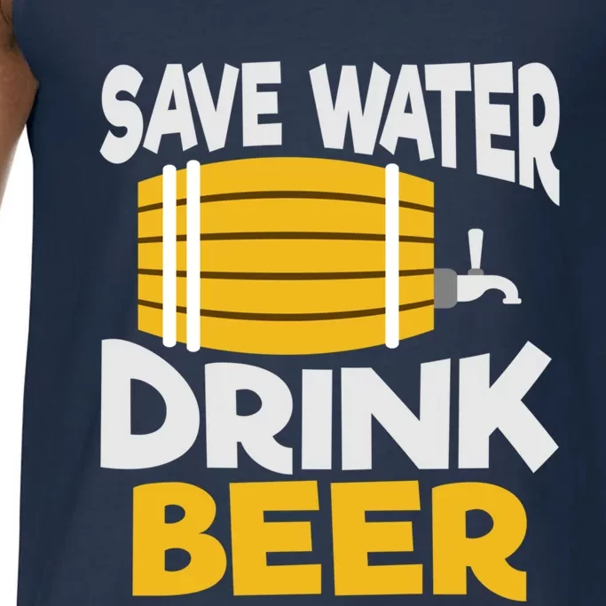 Funny Alcohol Ing Save Water Beer Tcool Gift Comfort Colors® Tank Top