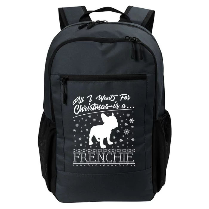 Frenchie All I Want For Christmas French Bulldog Great Gift Daily Commute Backpack