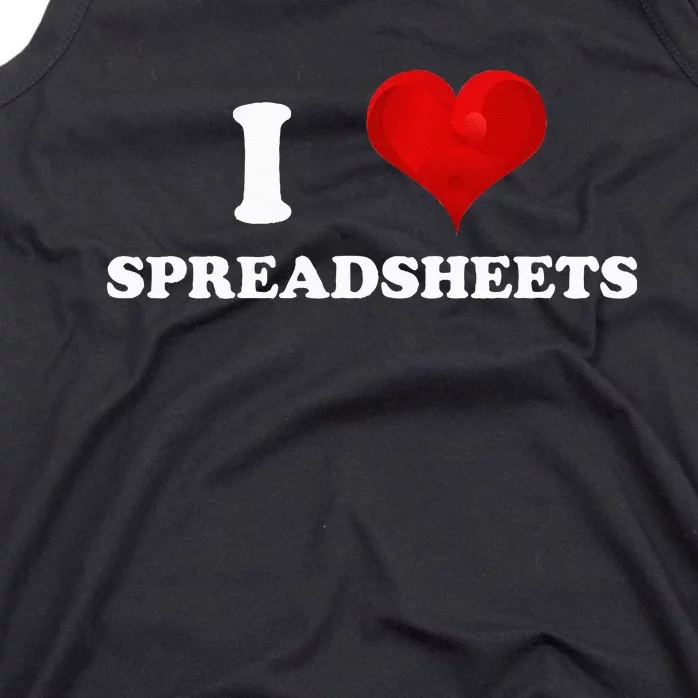 Funny Accountant I Love Spreadsheets Accounting Office Tank Top