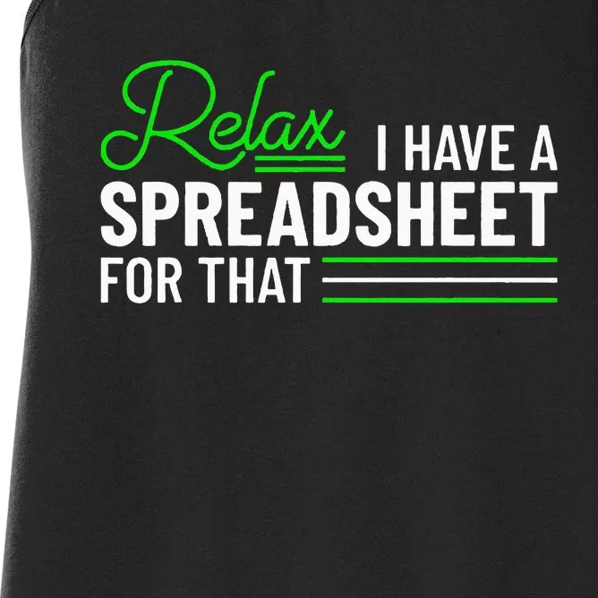 Funny Accountant I Have A Spreadsheet For That Accounting Women's Racerback Tank