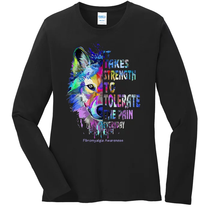 Fibromyalgia Awareness It Takes To Tolerate The Pain Ladies Long Sleeve Shirt