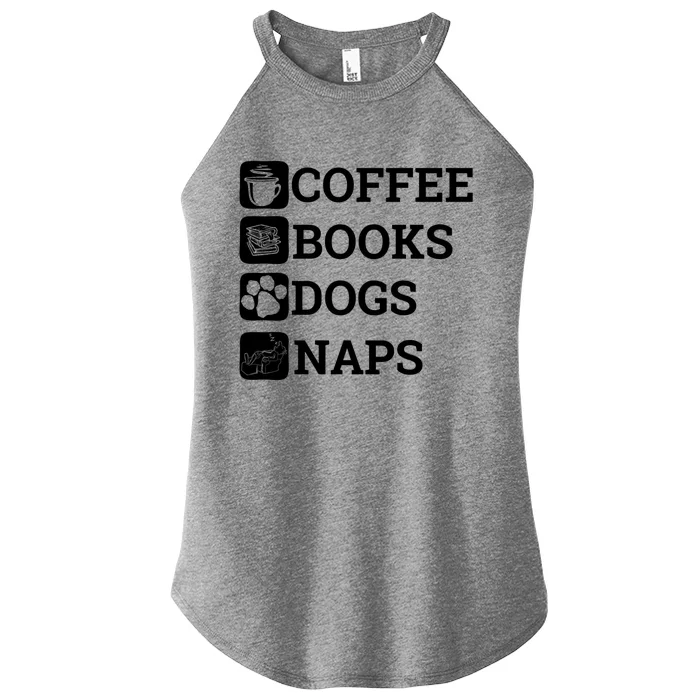 Funny All I Need Coffee Books Dogs Naps Lover Gift Women’s Perfect Tri Rocker Tank