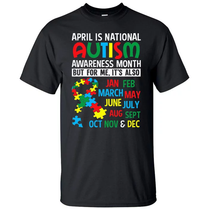 funny April is National Autism Awareness Month Tall T-Shirt