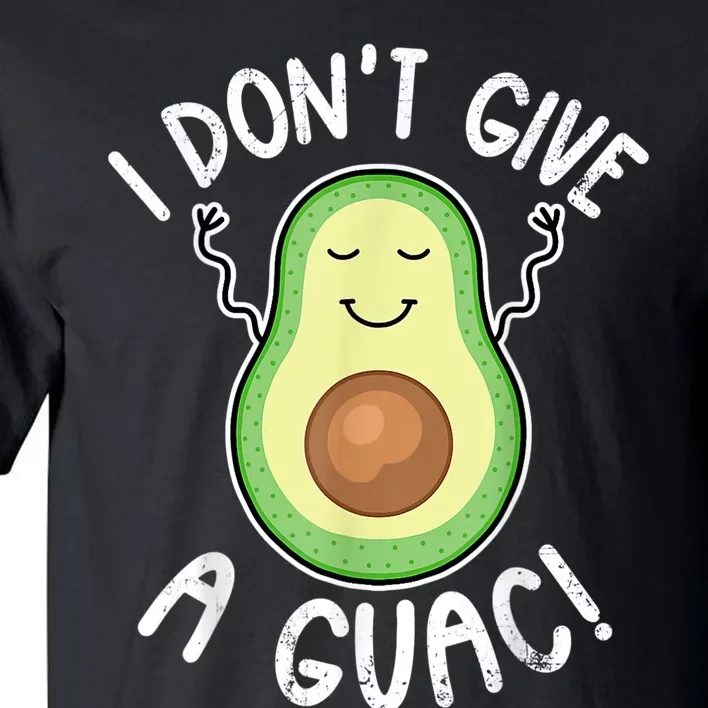 Funny Avocado I Dont Give A Guac Vegan Tall T-Shirt