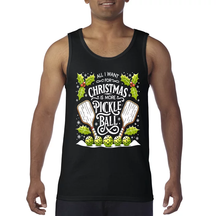 Funny All I Want For Christmas Is More Pickleball Player Gift Tank Top