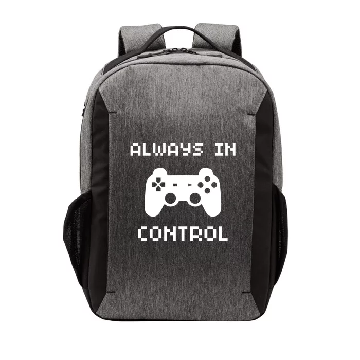 Funny Always In Control Controller Gamepad Gaming Gamer Gift Vector Backpack