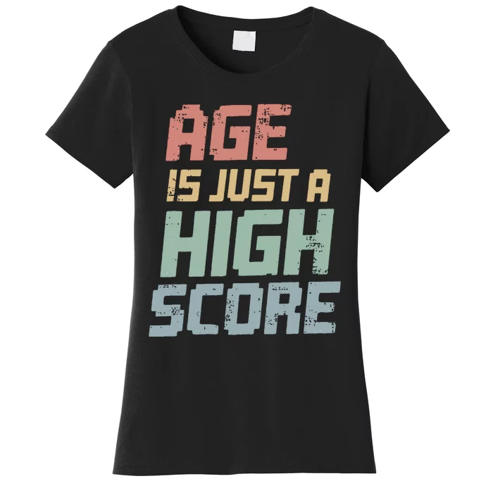 Funny Age Is Just High Score Women's T-Shirt