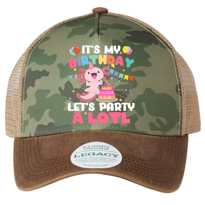 Funny Axolotl Its My Birthday Lets Party Alotl Family Legacy Tie Dye Trucker Hat