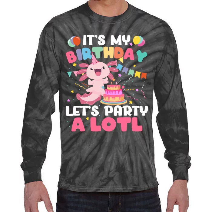 Funny Axolotl Its My Birthday Lets Party Alotl Family Tie-Dye Long Sleeve Shirt