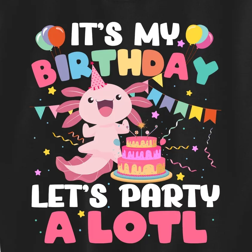 Funny Axolotl Its My Birthday Lets Party Alotl Family Kids Sweatshirt