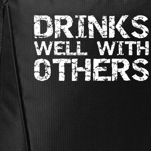 Funny Alcohol Ing Quote Party S Well With Others Cute Gift City Backpack