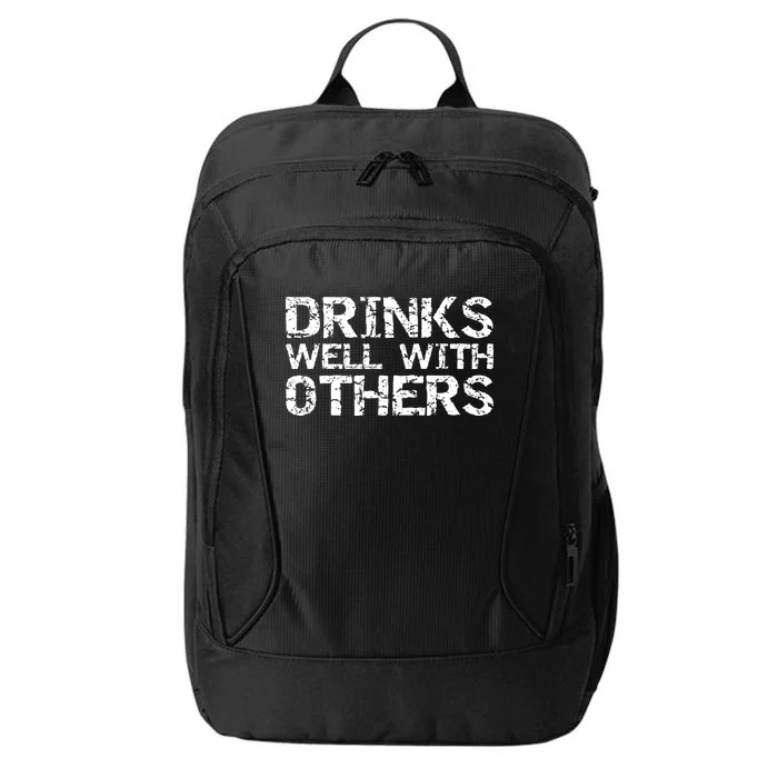 Funny Alcohol Ing Quote Party S Well With Others Cute Gift City Backpack