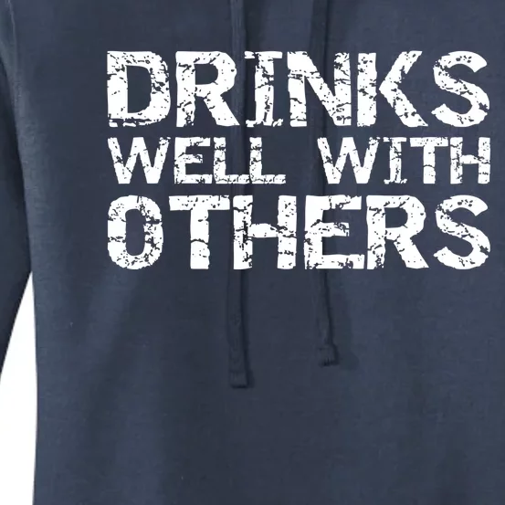 Funny Alcohol Ing Quote Party S Well With Others Cute Gift Women's Pullover Hoodie