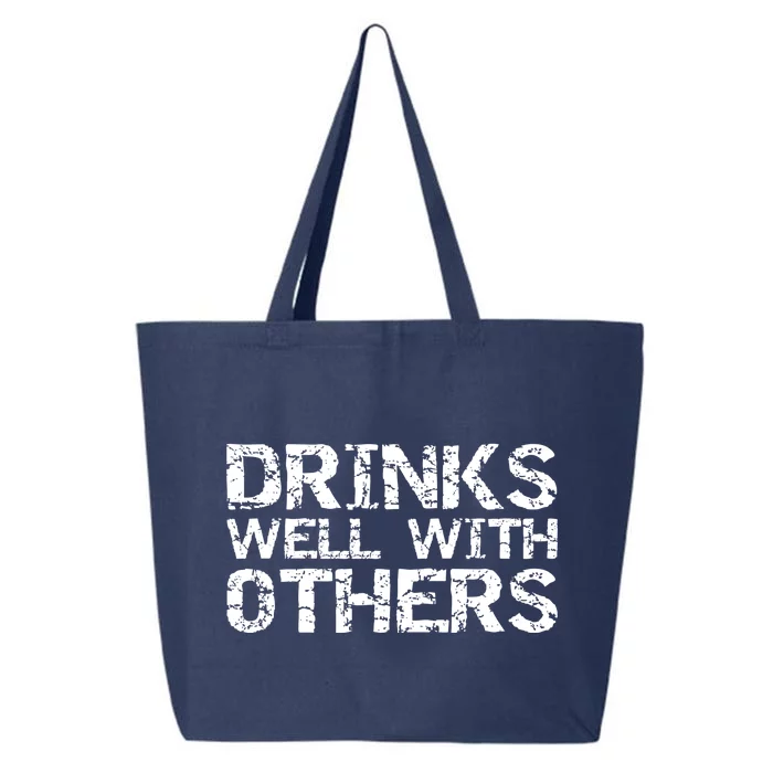 Funny Alcohol Ing Quote Party S Well With Others Cute Gift 25L Jumbo Tote