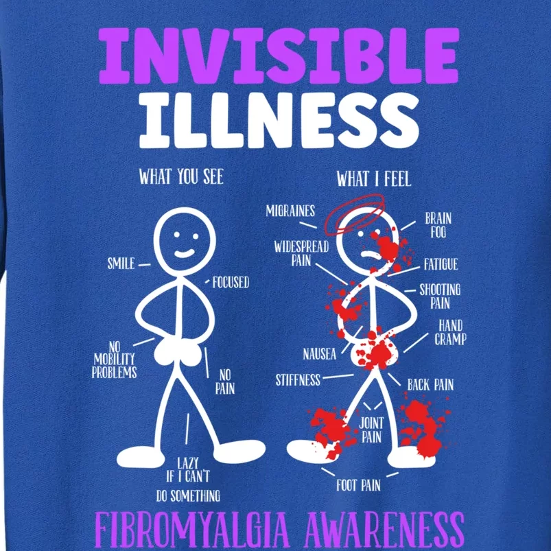 Fibromyalgia Awareness Invisible Illness Disease Survivor Funny Gift Tall Sweatshirt