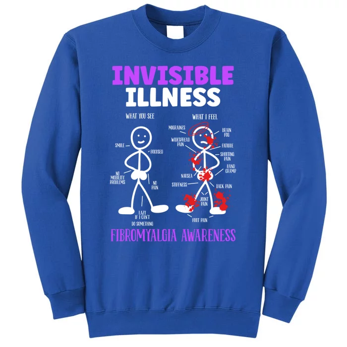 Fibromyalgia Awareness Invisible Illness Disease Survivor Funny Gift Tall Sweatshirt