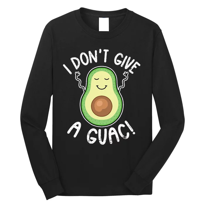 Funny Avocado I Don't Give A Guac Vegan Long Sleeve Shirt