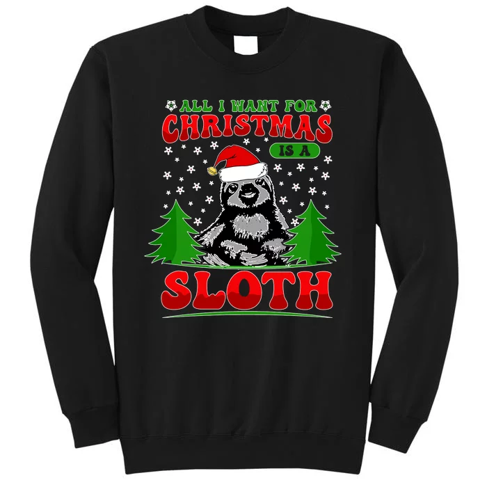 Funny All I Want For Christmas Is A Sloth Sweatshirt