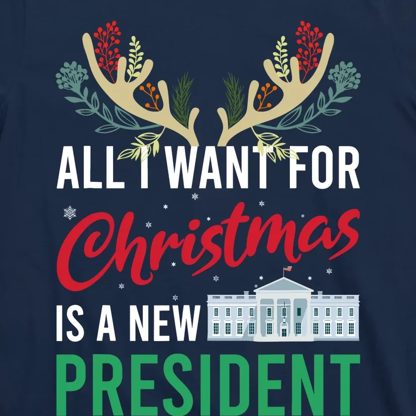 Funny All I Want For Christmas Is A New President Ugly Xmas T-Shirt