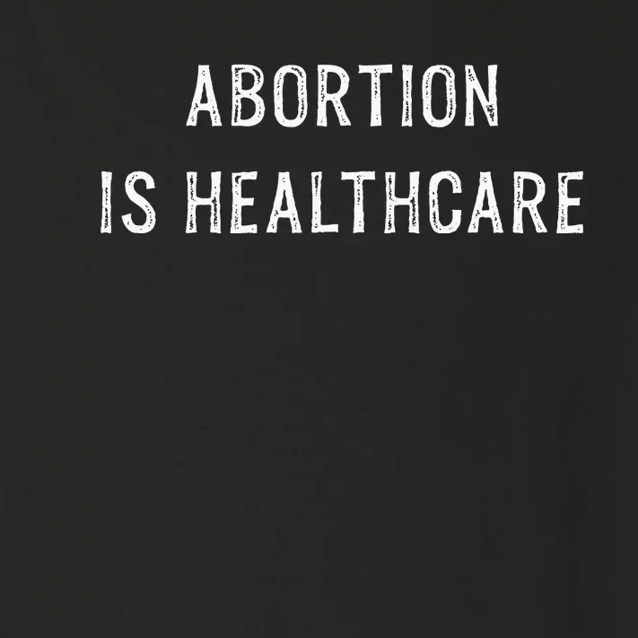 Feminist Abortion Is Healthcare Toddler Long Sleeve Shirt