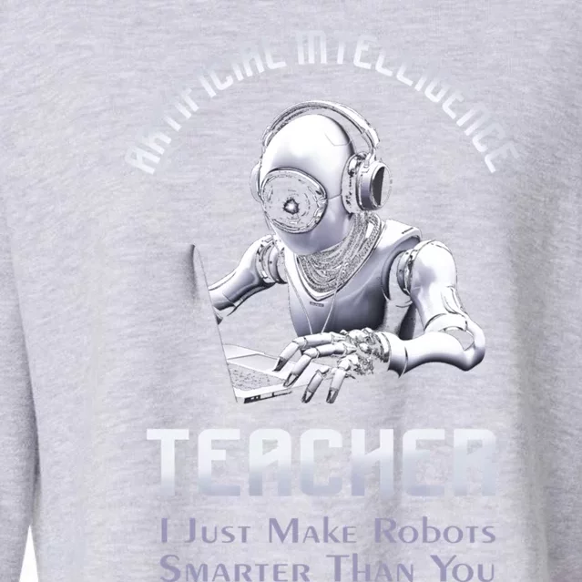 Funny Artificial Intelligence Teacher Robotics Engineer Great Gift Cropped Pullover Crew