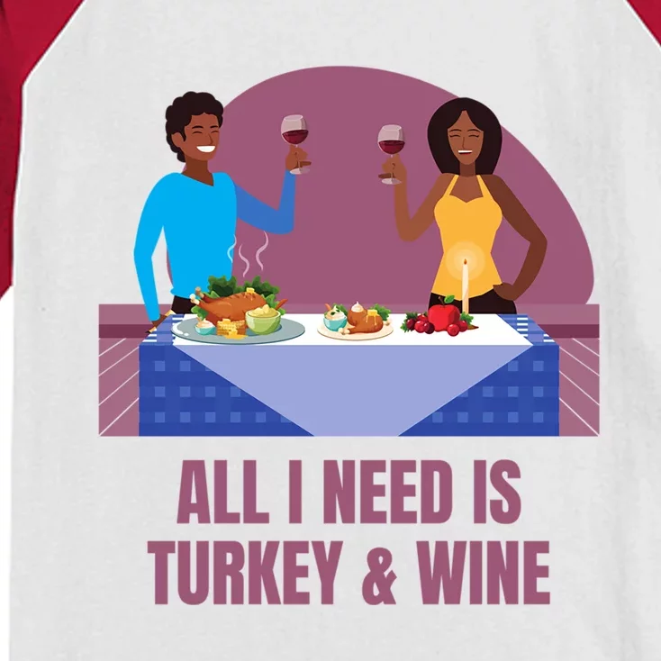 Funny All I Need Is Turkey And Wine Thanksgiving Dinner Gift Kids Colorblock Raglan Jersey