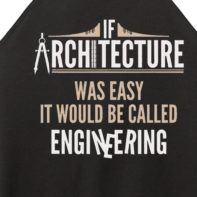 Funny Architect If Architecture Was Easy Women’s Perfect Tri Rocker Tank