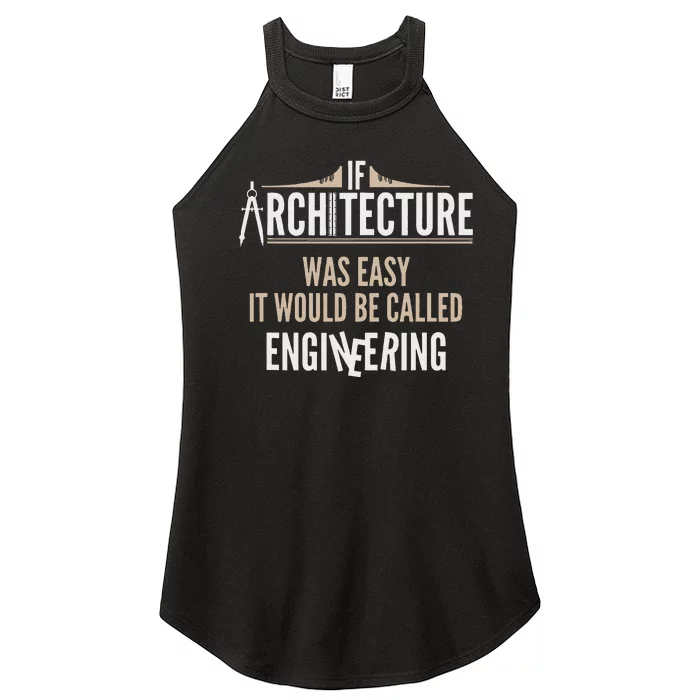 Funny Architect If Architecture Was Easy Women’s Perfect Tri Rocker Tank