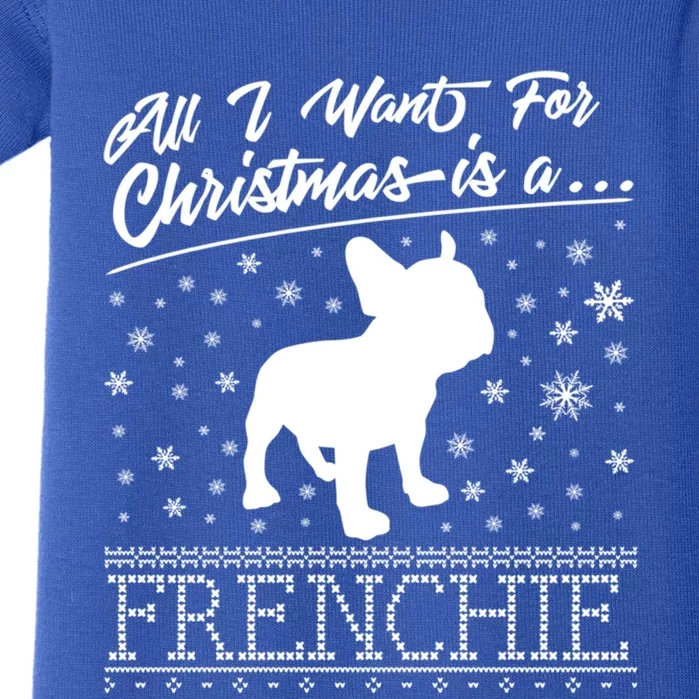 Frenchie All I Want For Christmas French Bulldog Gift Baby Bodysuit