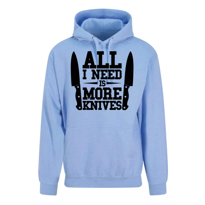 Funny All I Need Is More Knives Unisex Surf Hoodie