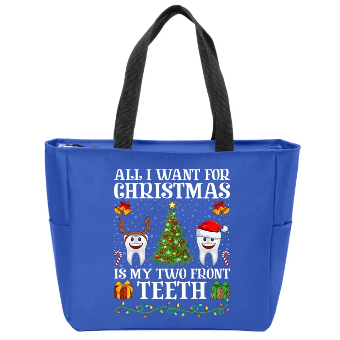 Funny All I Want For Christmas Is My Two Front Teeth Xmas Cool Gift Zip Tote Bag