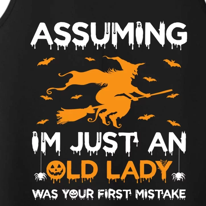 Funny Assuming Im Just An Old Lady Was Your First Mistake Gift Performance Tank