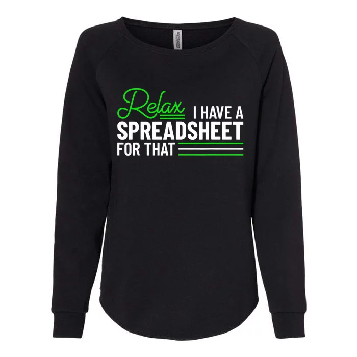 Funny Accountant I Have A Spreadsheet For That Accounting Womens California Wash Sweatshirt