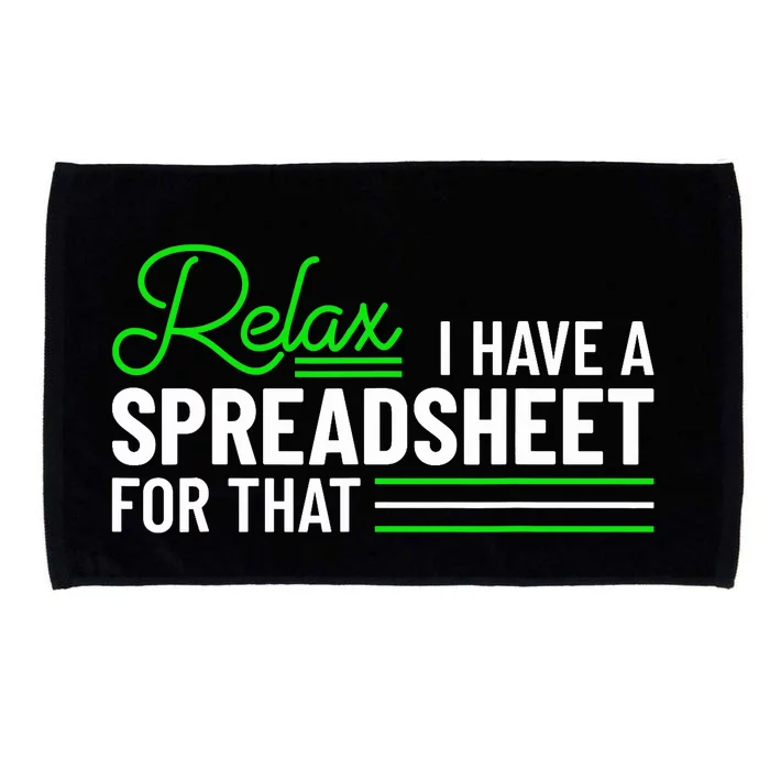 Funny Accountant I Have A Spreadsheet For That Accounting Microfiber Hand Towel