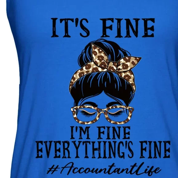 Funny Accountant It's Fine I'm Fine And Everything's Fine Gift Ladies Essential Flowy Tank