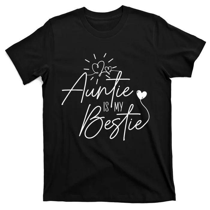 Funny Auntie Is My Bestie Auntie Niece Nephew T-Shirt